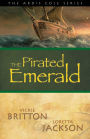 The Pirated Emerald: Book 7