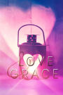 Love & Grace