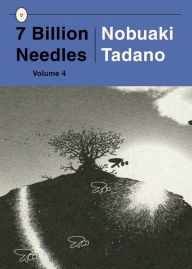 Title: 7 Billion Needles 4, Author: Nobuaki Tadano
