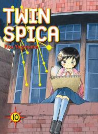 Title: Twin Spica, Volume 10, Author: Kou Yaginuma