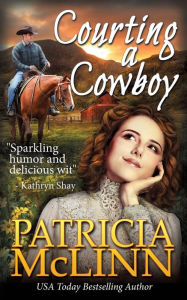 Title: Courting a Cowboy, Author: Patricia McLinn