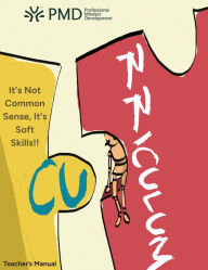 Title: It's Not Common Sense, It's Soft Sills, Author: Professional Mindset Development Pmd