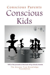 Title: Conscious Parents, Conscious Kids, Author: Steve Bowman