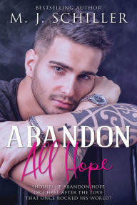 Title: Abandon All Hope, Author: M J Schiller