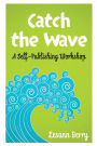 Catch the Wave: A self-Publishing Workshop