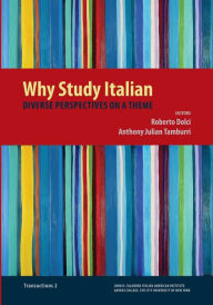 Title: Why Study Italian: Diverse Perspectives on a Theme, Author: Roberto Dolci
