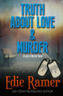 Truth About Love & Murder