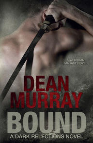 Title: Bound (Dark Reflections Volume 1), Author: Dean Murray