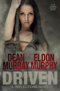 Title: Driven (Reflections Volume 9), Author: Eldon Murphy