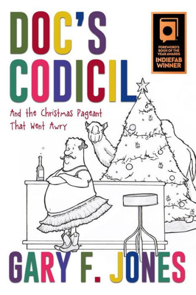 Doc's Codicil: And the Christmas Pageant That Went Awry