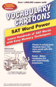Title: Vocabulary Cartoons, SAT Word Power: Learn Hundreds of SAT Words with Easy Memory Techniques, Author: Bryan Burchers