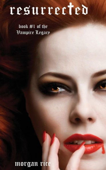 Resurrected (Book #9 in the Vampire Journals)