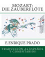Mozart: Die Zauberflote: Traduccion al Espanol y Comentarios