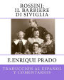 Rossini: Il Barbiere Di Siviglia: Traduccion al Espanol y Comentarios