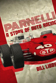 Title: Parnelli: A Story of Auto Racing, Author: Bill Libby