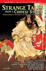 Title: Candle Game: (TM) Strange Tales from a Chinese Studio: Weird Stories of the Ghosts and Spirits of Classical China, Author: Herbert A Giles