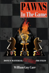 Title: Pawns in the Game, Author: William Guy Carr
