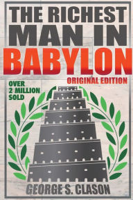 Title: Richest Man In Babylon - Original Edition, Author: George S Clason