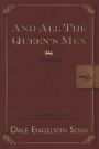 And All The Queen's Men: A Memoir