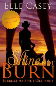 Title: Je brille mais ne brule point: Shine Not Burn (edition francaise), Author: Jade Baiser