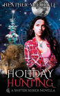 Holiday Hunting: A Shifter Seeker Novella