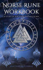 Norse Rune Workbook: A Study of the Elder Futhark Runes