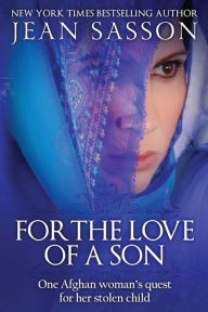 Title: For the Love of a Son, Author: Jean Sasson