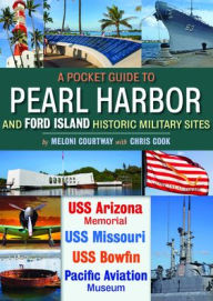Title: Pocket Guide to Pearl Harbor and Ford Island Historic Military Sites, Author: Meloni Courtway