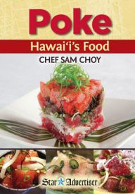 Title: Poke: Hawaii's Food, Author: Sam Choy