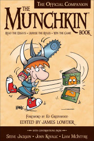 Title: The Munchkin Book: The Official Companion - Read the Essays * (Ab)use the Rules * Win the Game, Author: James Lowder