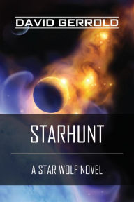 Title: Starhunt: A Star Wolf Novel, Author: David Gerrold