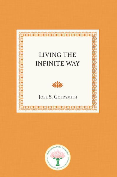 Living the Infinite Way