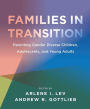 Families in Transition: Parenting Gender Diverse Children, Adolescents, and Young Adults