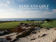 Title: Sand and Golf: How Terrain Shapes the Game, Author: George Waters