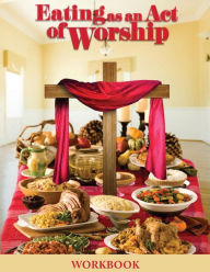 Title: Eating as an Act of Worship, Author: Ann Wooten-Taylor