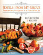 Jewels from My Grove: Persimmons, Kumquats & Blood Oranges - Reflections & Recipes