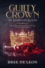 Guilty Crown: The Darkstorm Legacies, Book 1