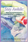 Stay Awhile: Poetic Narratives About Multiculturalism and Diversity