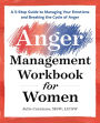 The Anger Management Workbook for Women: A 5-Step Guide to Managing Your Emotions and Breaking the Cycle of Anger