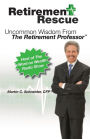 Retirement Rescue: How to Get Rid of the Risk and Secure Your Future with The Retirement Professor