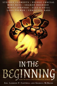 Title: In the Beginning: Dark YA Retellings of Biblical Stories, Author: Laureen P. Cantwell