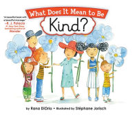 Title: What Does It Mean to Be Kind?, Author: Rana DiOrio