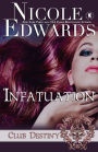 Infatuation (Club Destiny Series)