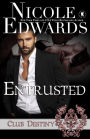 Entrusted (Club Destiny Series)