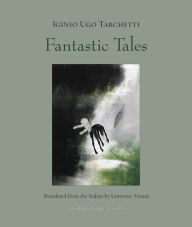 Title: Fantastic Tales, Author: Iginio Ugo Tarchetti