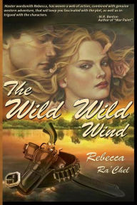 Title: The Wild Wild Wind, Author: Rebecca Ra'Chel