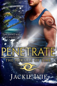 Title: Penetrate, Author: Jackie Ivie