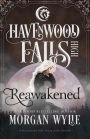 Reawakened: A Havenwood Falls High Novella