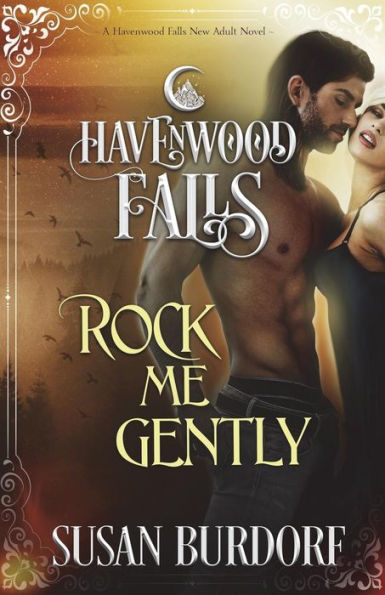 Rock Me Gently: A Havenwood Falls Novel