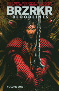Title: BRZRKR: Bloodlines Vol. 1, Author: Keanu Reeves